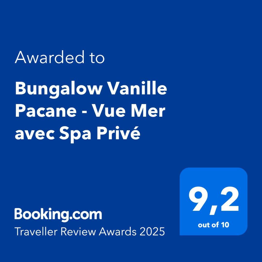 Bungalow Vanille Pacane - Vue Mer Avec Spa Prive 레트루아질레 외부 사진
